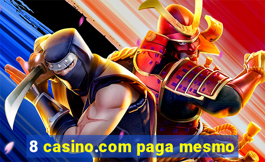 8 casino.com paga mesmo